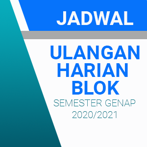 Jadwal Ulangan Harian Blok Semester Genap Tahun Pelajaran 2020/2021