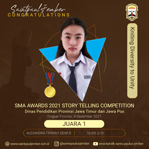 Juara 1 SMA Awards 2021 Story telling competition - Dinas Pendidikan Provinsi Jawa Timur dan Jawa Pos
