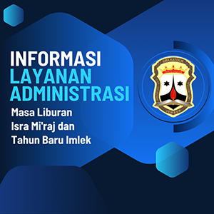 Informasi Layanan Administrasi Masa liburan Isra Mi'raj dan Tahun Baru Imlek Informasi Layanan Administrasi Masa liburan Isra Mi'raj dan Tahun Baru Imlek